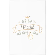 Ich bin Friseur. Ich darf das