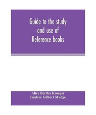 Guide to the study and use of