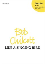 Like A Singing Bird | Bob Chilcott | Noten | Chorpartitur | 2008