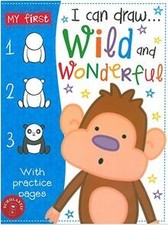 I CAN DRAW: WILD AND WONDERFUL