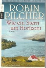 Robin Pilcher: Wie ein Stern am Horizont