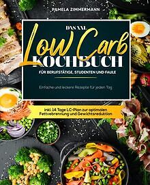 Das xxl low carb kochbuch - low, für