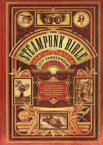 The steampunk bible an - the, bible: