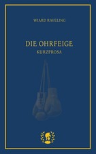 Die Ohrfeige | Wiard Raveling