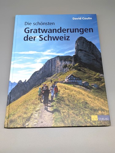 Die schönsten gratwanderungen - die,