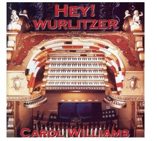 CD HEY WURLITZER - Orgelmusik - Carol Williams - Melcot Music - Wurlitzer Orgel