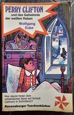 Wolfgang Ecke - Perry Clifton und das Geheimnis der weißen Raben
