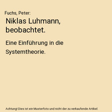 Niklas Luhmann, beobachtet