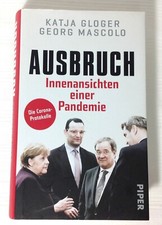 AUSBRUCH - Innenansichten einer Pandemie K. Gloger, G. Mascolo - Piper Buch 2021