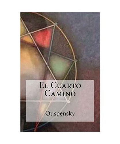 Cuarto camino ouspensky - camino,,