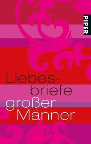 Liebesbriefe großer männer - liebesbriefe,
