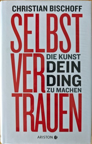 Selbstvertrauen die kunst - selbstvertrauen:,