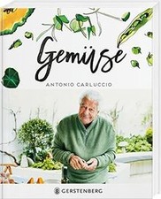 Gemüse: 120 Rezepte von