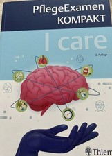 I care - PflegeExamen KOMPAKT