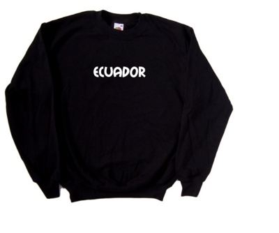 Ecuador text sweatshirt - ecuador,