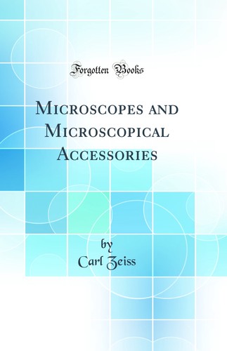 Microscopes and microscopical - microscopes,