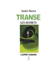 Transe, les secrets - L'esprit
