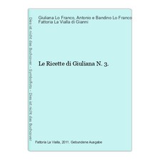 Le Ricette di Giuliana N. 3. Lo Franco, Giuliana und Antonio e Bandino Lo Franco