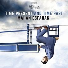 Time Present and Time Past by Esfahani,Mahan, Conc... | CD | condition very good