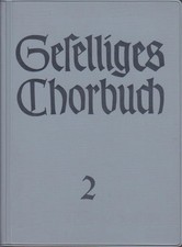 Geselliges chorbuch teil 2 - geselliges, chorbuch.