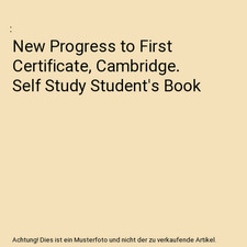 New Progress to First Certificate, Cambridge. Self Study Student's Book
