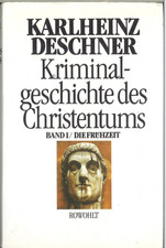 Kriminalgeschichte des Christentums Band 1 - Karlheinz Deschner