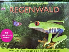 3D Entdecker Regenwald By DK Vom Unterholz bis zu den Baumkronen