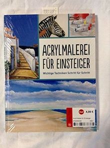 Acrylmalerei für einsteiger - einsteiger,
