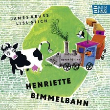 Henriette Bimmelbahn James Krüss