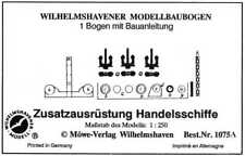 Wilhelmshavener Modellbaubogen "Zusatzausrüstung Handelsschiffe" Neuauflage 2021