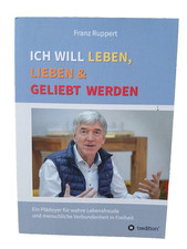 Ich will leben, lieben und