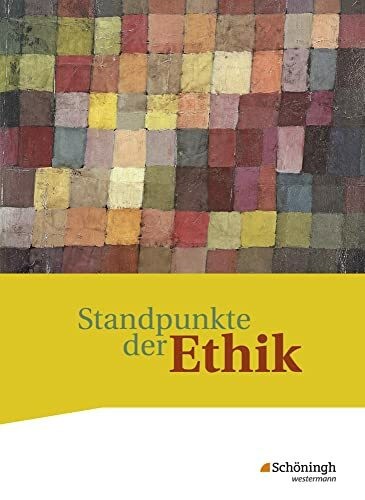 Standpunkte der ethik lehr - ethik, lehr-