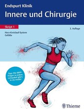 Endspurt Klinik Skript 1: Innere und Chirurgie - Herz-Kreislauf-System, Gefäße