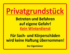 Privatgrundstück - Betreten und Befahren auf eigene Gefahr, KEIN Winterdienst