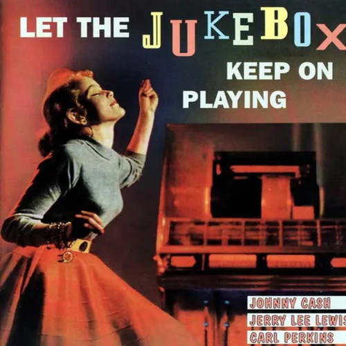 Let the jukebox keep - keep, on