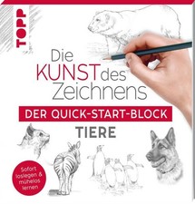 Die Kunst des Zeichnens Tiere. Der Quick-Start-Block Sofort loslegen und  323834