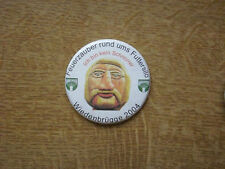 Button. Anstecknadel. Feuerzauber rd. ums Futtersilo. Wiedenbrügge 2004. Selten.