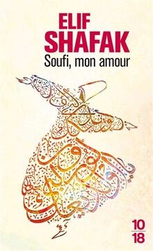 Soufi mon amour von shafak - soufi,