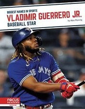 Vladimir Guerrero Jr. by Alex Monnig 9781637392546 NEW Hardback