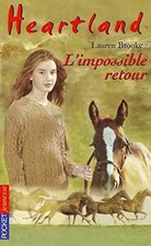 Heartland, tome 5 : L'Impossible retour - Brooke, Lauren