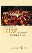 Taize einen sinn - einen, fürs