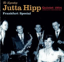 CD Jutta Hipp Quintet The Legendary Jutta Hipp Quintet: Frankfurt Special - 1954