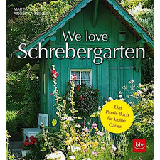 We love Schrebergarten: Das