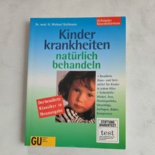 Kinderkrankheiten natürlich behandeln. Bewährte Haus- und Heilmittel für Kinder