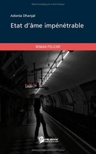 Etat dâme impénétrable von DHANJAL Adonia | Buch | Zustand gut