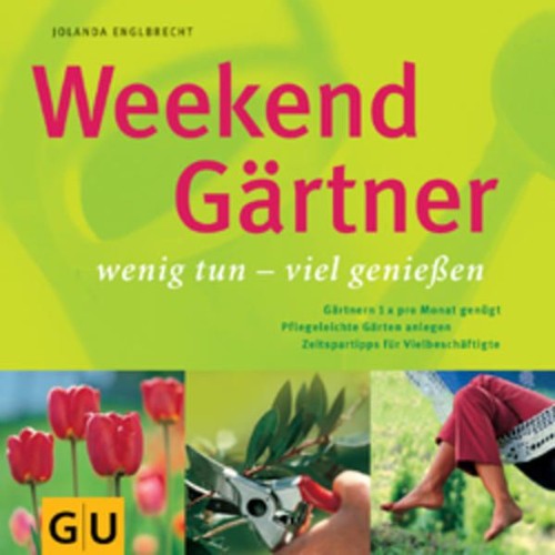 Weekend gärtner englbrecht - weekend,