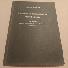 Rudolf Steiner: Rhythmen im Kosmos und im Menschenwesen - 1962 - Anthroposophie