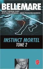 Instinct Mortel T02 (Ldp Litterature) - Bellemare, P.