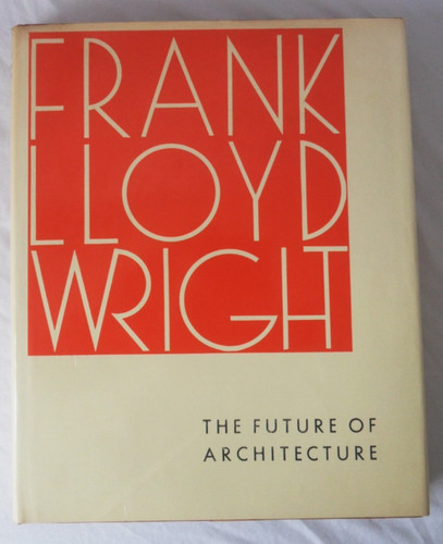 Frank lloyd wright the future - lloyd,