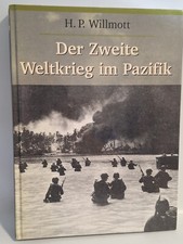 Willmott Der Zweite Weltkrieg im Pazifik